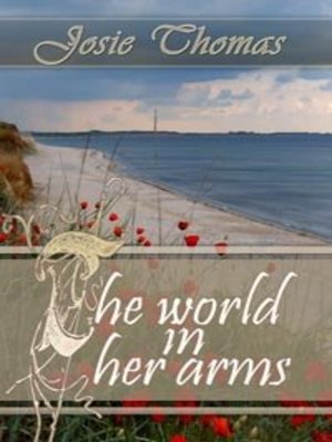 cover image of The World In Her Arms